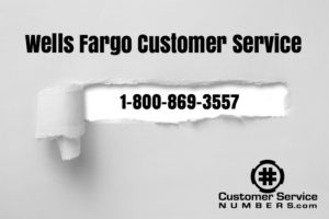 1-800-869-3557 Phone Number for Wells Fargo Customer Service