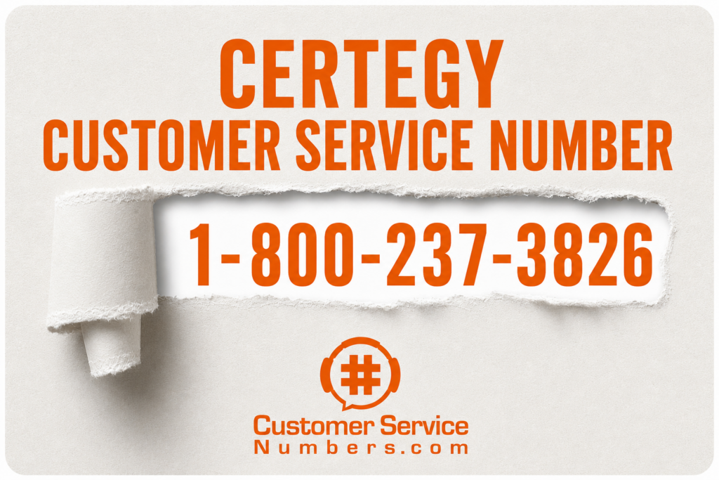 Certegy customer service number 1-800-237-3826 displayed in an orange torn-paper CustomerServiceNumbers.com graphic