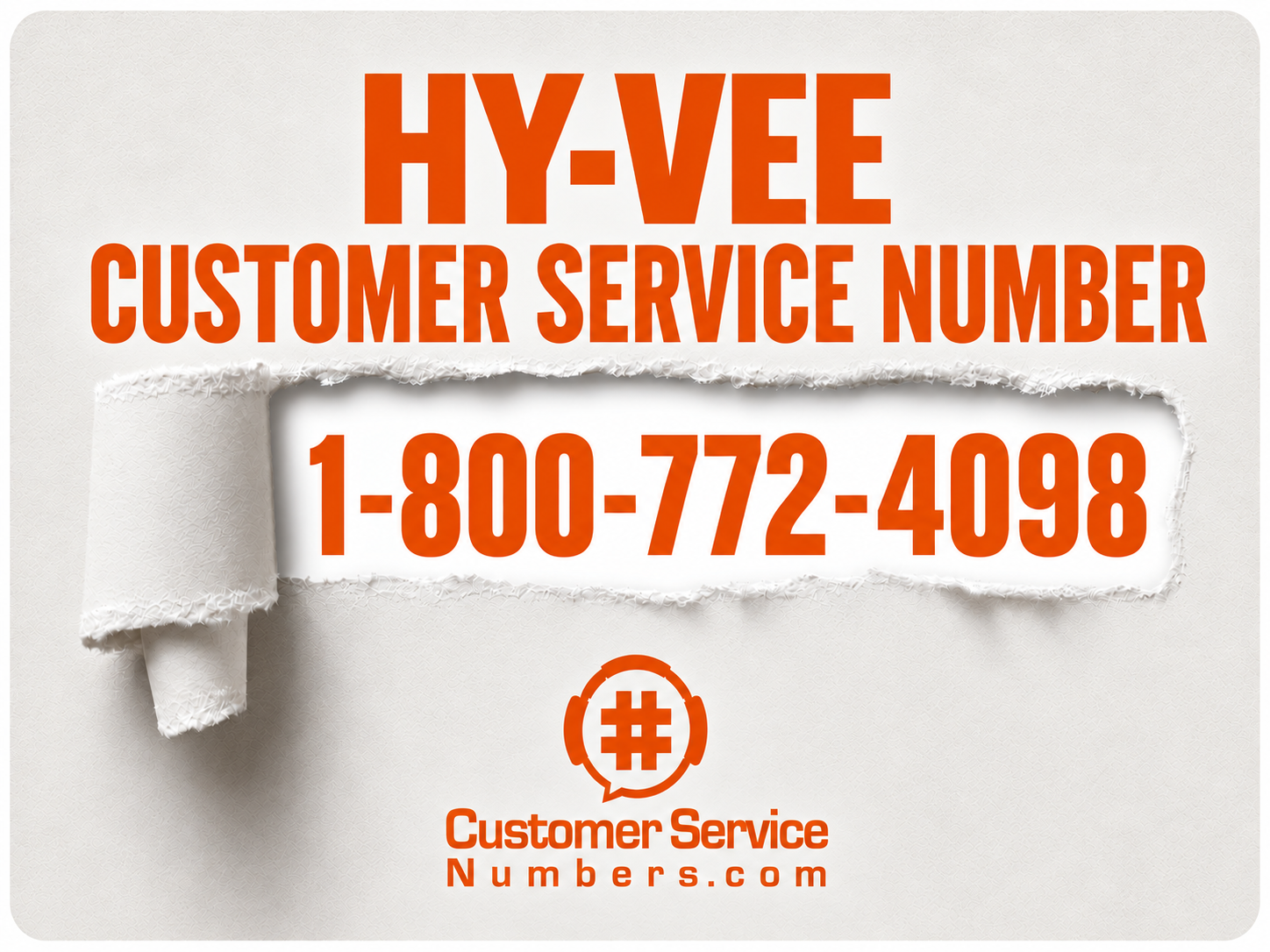 Hy-Vee customer service number 1-800-772-4098 on an orange and cream CSN graphic