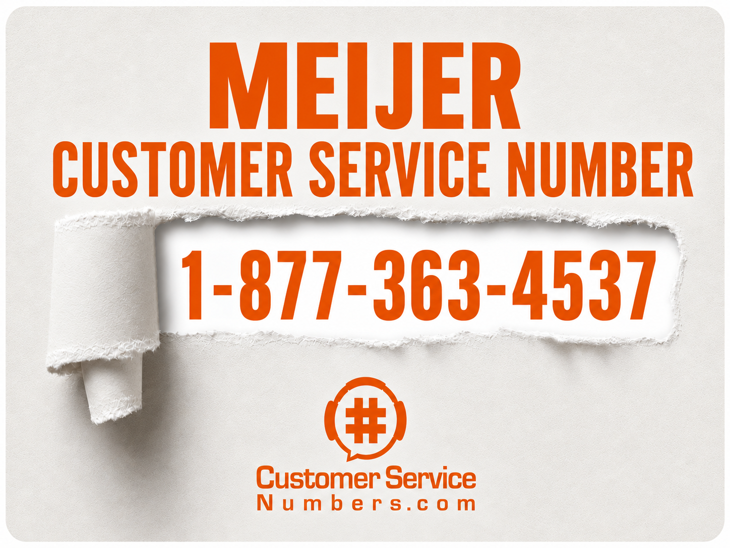 Meijer customer service number 1-877-363-4537 on an orange and cream CSN phone graphic