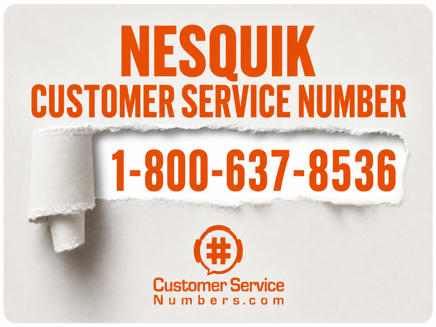 Nesquik customer service number 1-800-637-8536 on an orange and cream CSN graphic