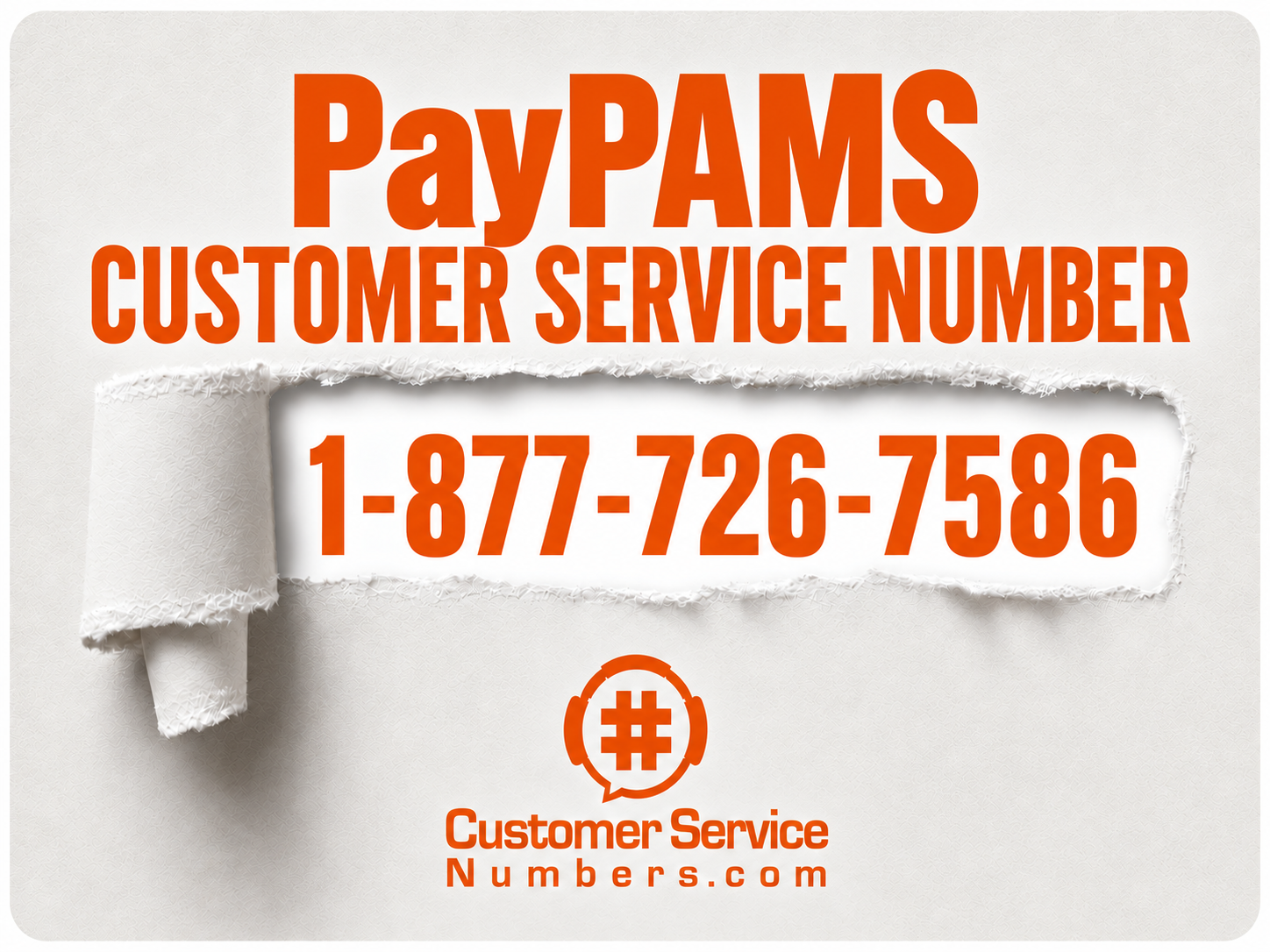 PayPAMS customer service number 1-877-726-7586 on an orange and cream CSN graphic